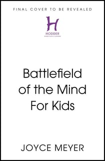 Battlefield of the Mind For Kids