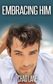 Embracing Him - Men of Law, #3