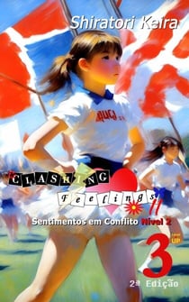 Clashing Feelings II Volume 3 - Clashing Feelings Level 2 (PT) - Sentimentos em Conflito Nível 2, #3