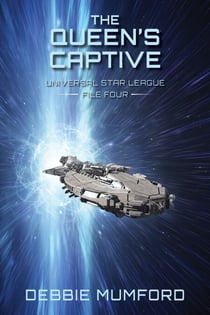 The Queen’s Captive - Universal Star League, #4