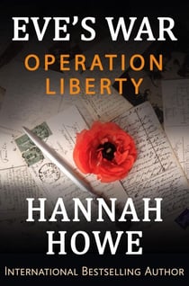 Operation Liberty - Eve’s War, #12