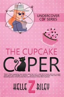 The Cupcake Caper, Sample Excerpt - Undercover Cat Mysteries, #1