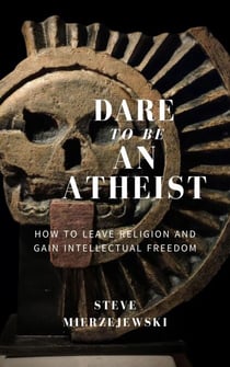 Dare to be an Atheist
