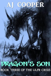 Dragon's Son - The Ulfr Crisis, #3