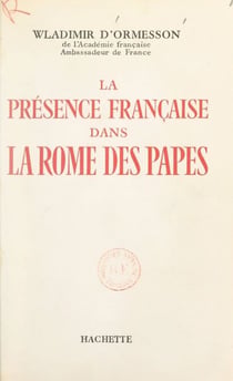 La présence française dans la Rome des Papes