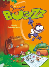 Bogzzz - Tome 01 - L'Ecole buissonnière