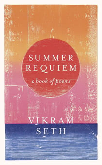 Summer Requiem - From the author of the classic bestseller A SUITABLE BOY
