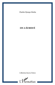 ON A ÉCHOUÉ