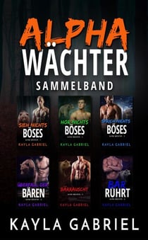 Alpha Wächter Sammelband, Buch 1-6 - Alpha Wächter