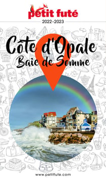 CÔTE D’OPALE / BAIE DE SOMME 2022 Petit Futé