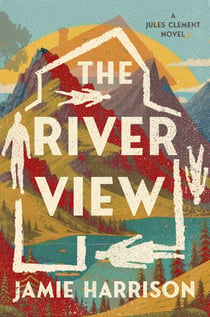 The River View - A Jules Clement Novel