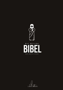 Die Bibel: Neues Testament - Jesus would love it!
