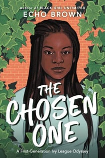 The Chosen One - A First-Generation Ivy League Odyssey