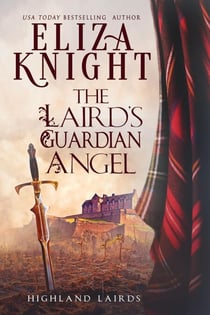 The Laird's Guardian Angel - Highland Lairds, #3