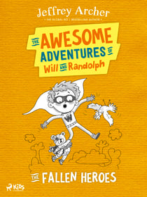 The Awesome Adventures of Will and Randolph: The Fallen Heroes