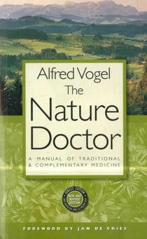 The Nature Doctor - A Manual of Traditional and Complementary Medicine