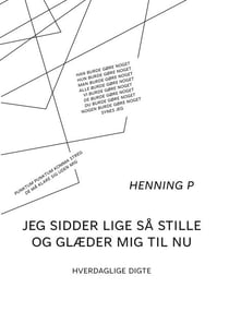 Jeg sidder lige så stille og glæder mig til nu