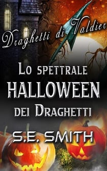 Lo spettrale Halloween dei Draghetti - Draghetti di Valdier, #2