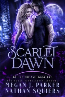 Scarlet Dawn - Behind the Vail, #2