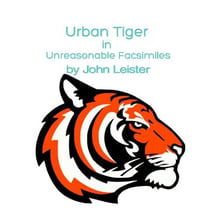 Urban Tiger in Unreasonable Facsimilies - Urban Tiger, #1