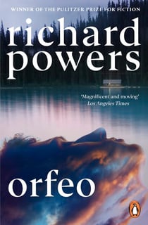 Orfeo - From the twice Booker-shortlisted author