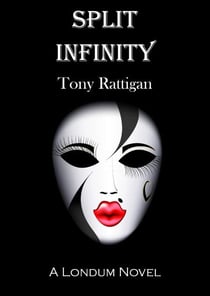 Split Infinity - The Londum Series, #1