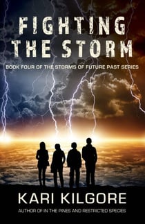 Fighting the Storm - Storms of Future Past, #4