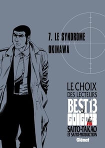 Golgo 13 - Le choix des lecteurs - Le Syndrome Okinawa - Golgo 13 - Le choix des lecteurs - Le syndrome Okinawa