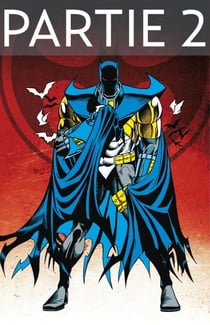 Batman - Knightfall - Tome 3 - Partie 2