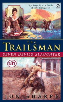 Trailsman #247, The: - Seven Devils Slaughter