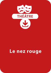 Le nez rouge (6 - 7 ans) - Une pièce de théâtre à télécharger