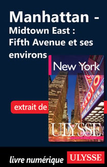Manhattan : Midtown East : Fifth Avenue et ses environs