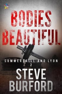 Bodies Beautiful - “Summerskill and Lyon” Police Procedural Novels, #2