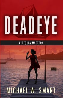Deadeye - The Bequia Mysteries, #2