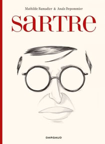 Sartre - une existence, des libertés