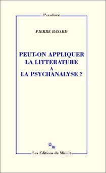 Peut-on appliquer la littérature à la psychanalyse?