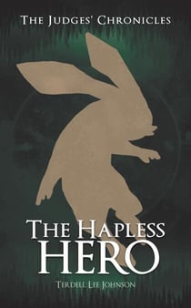 The Hapless Hero - The Judges Chronicles