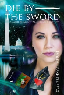 Die By The Sword - Cassie Belmont Tarot Reader Mysteries, #1