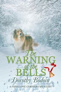 The Warning of the Bells - A Foxglove Corners Mystery, #34