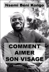 Comment aimer son visage - Un guide pour s'accepter soi-même