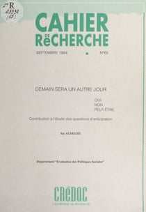 Demain sera un autre jour : oui, non, peut-être - Contribution à l'étude des questions d'anticipation