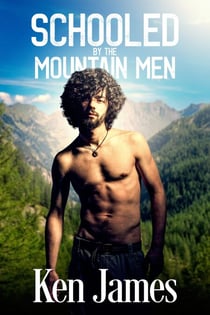 Schooled By The Mountain Men - Mountain Men, #2