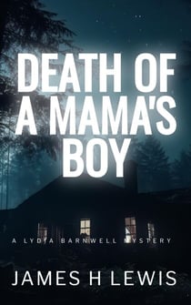 Death of a Mama's Boy - Lydia Barnwell Mysteries, #2