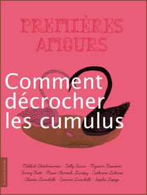 Comment décrocher les cumulus - Premières amours