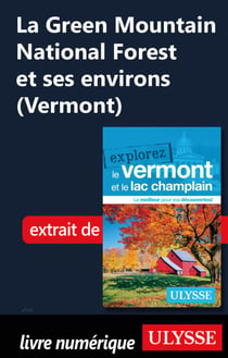 La Green Mountain National Forest et ses environs (Vermont)