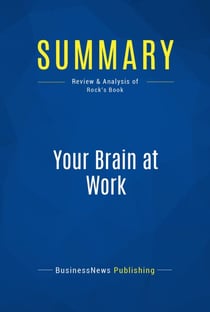 Summary: Your Brain at Work - Review and Analysis of Rock's Book