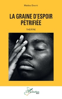La graine d'espoir pétrifiée - Théâtre
