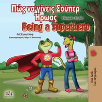 ??? ?a ???e?? S??pe? ???a? Being a Superhero - Greek English Bilingual Collection