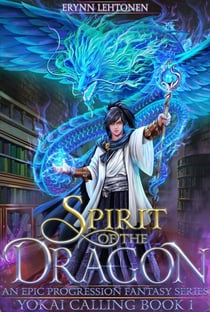 Spirit of the Dragon - Yokai Calling, #1
