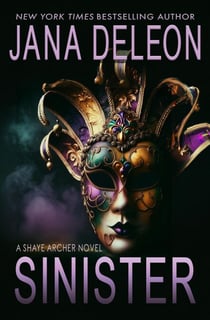 Sinister - Shaye Archer Series, #2
